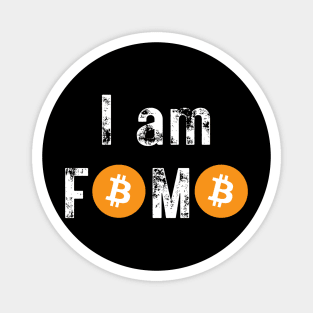 Bitcoin I am Fomo Magnet